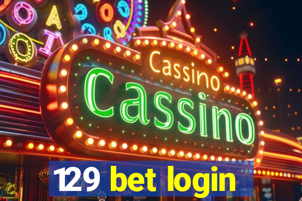 129 bet login